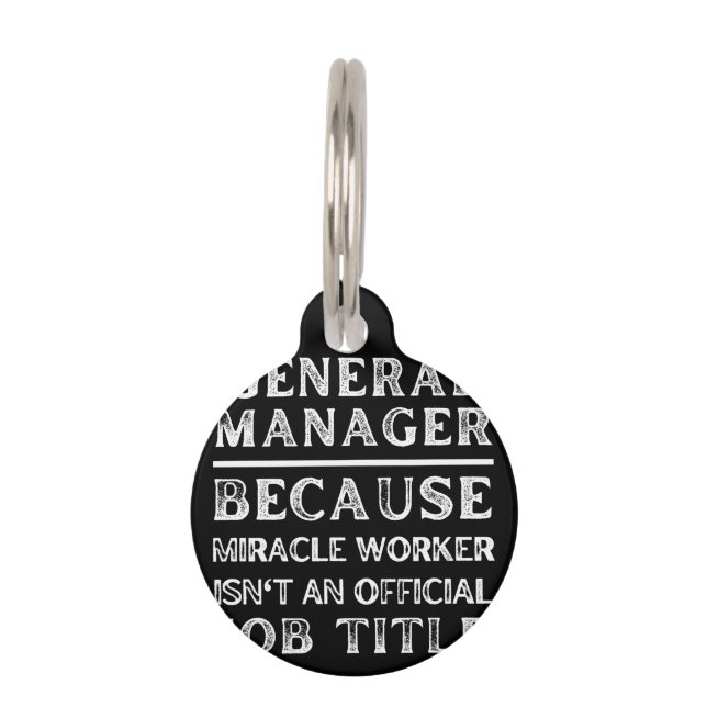 General Manager Because Miracle Worker Isn't An Of Huisdierpenning (Voorkant)