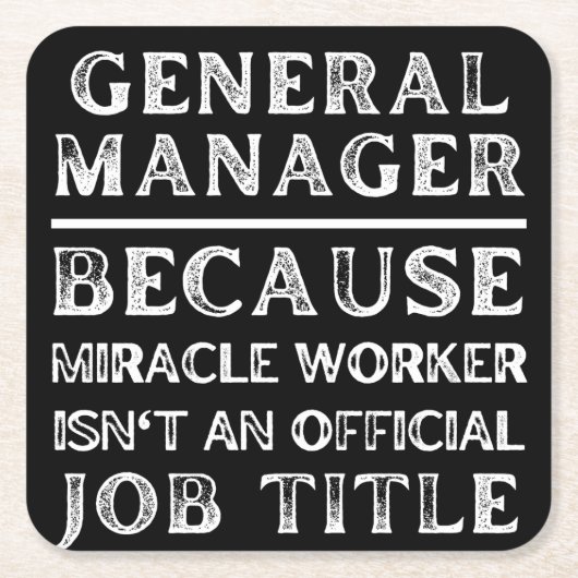 General Manager Because Miracle Worker Isn't An Of Kartonnen Onderzetters (Voorkant)