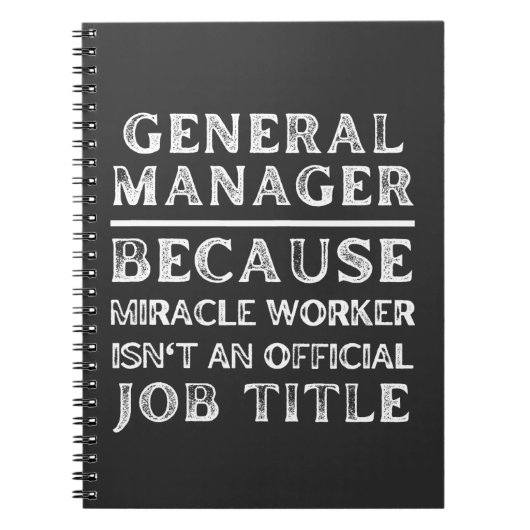 General Manager Because Miracle Worker Isn't An Of Notitieboek (Voorkant)