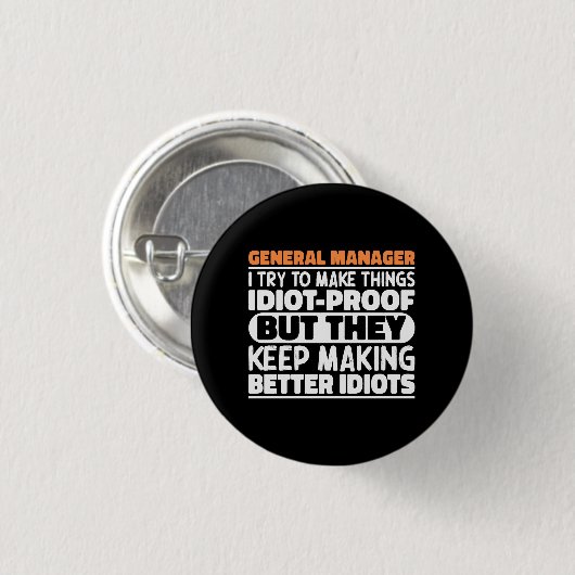 General Manager Ik probeer dingen grappig te zegge Ronde Button 3,2 Cm (Voorkant /achterkant)