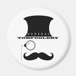 General Tomfoolery Magnet