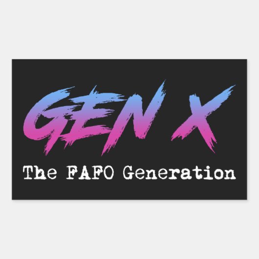 Generatie X: de FAFO-generatie Rechthoekige Sticker (Voorkant)