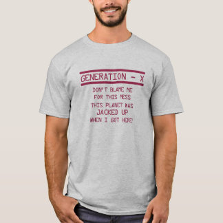 Generatie X Humor T-shirt