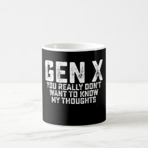 Generatie X, je wilt echt niet weten wat ik denk Koffiemok