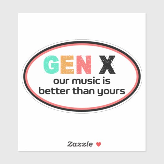Generatie X: onze muziek is beter Sticker (Vel)