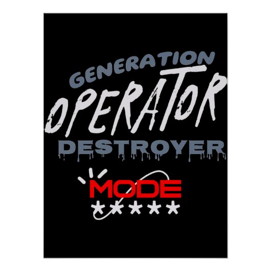 Generation Operator Vernietigingsmodus Perfect Poster (Voorkant)