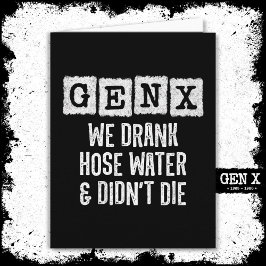 Generation X Gen X Slang Water Gen Xer Funny Gen X Kaart
