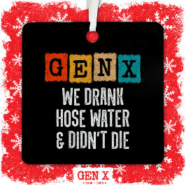 Generation X Gen X Slang Water Gen Xer Funny Gen X Metalen Ornament