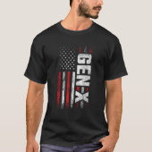 Generation X Gen Xer Gen X American Flag Gen X T-shirt (Voorkant)