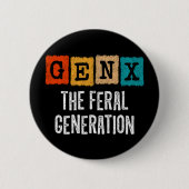 Generation X Gen Xer Gen X The Feral Generation Ronde Button 5,7 Cm (Voorkant)