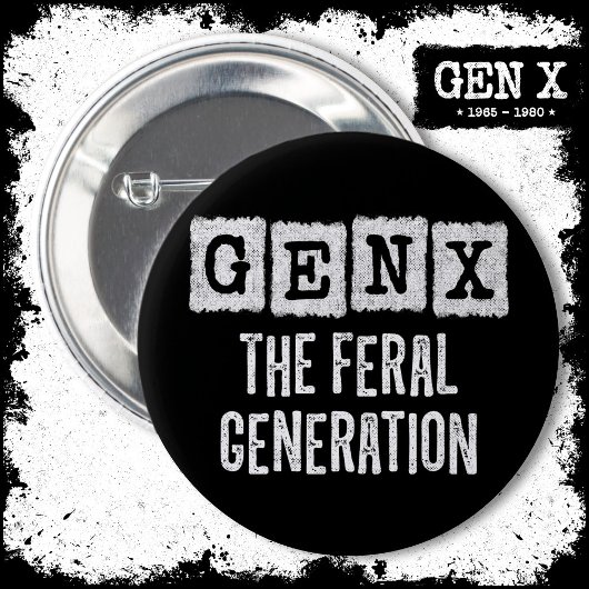 Generation X Gen Xer Gen X The Feral Generation Ronde Button 5,7 Cm