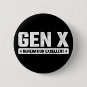 Generation X Gen Xer Generation Excellent Gen X Ronde Button 5,7 Cm (Voorkant)