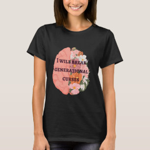 Generationele vloeken Trauma Voorouder Healing Bre T-shirt