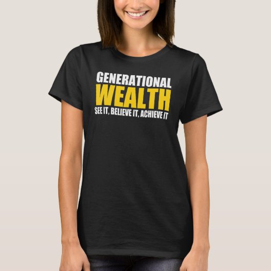 Generationele welvaart t-shirt (Voorkant)