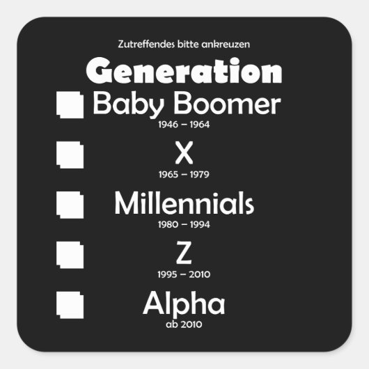 Generationen Baby Boomer, X, Y, Millennials, Z, Al Vierkante Sticker (Voorkant)