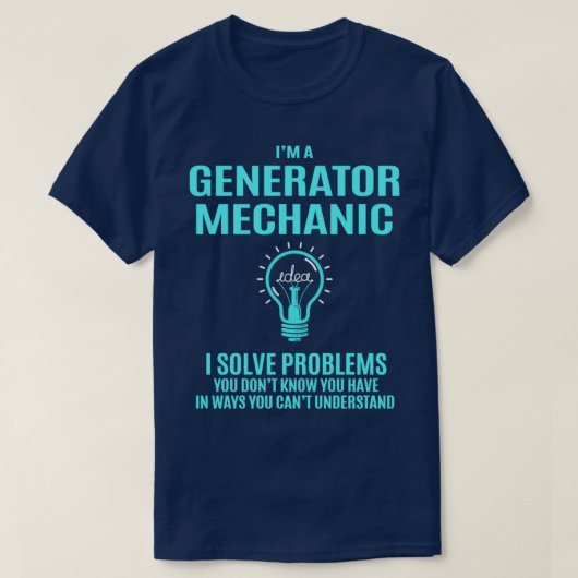Generator Mechanic Generator Mechanic I Solve Prob T-shirt (Design voorkant)