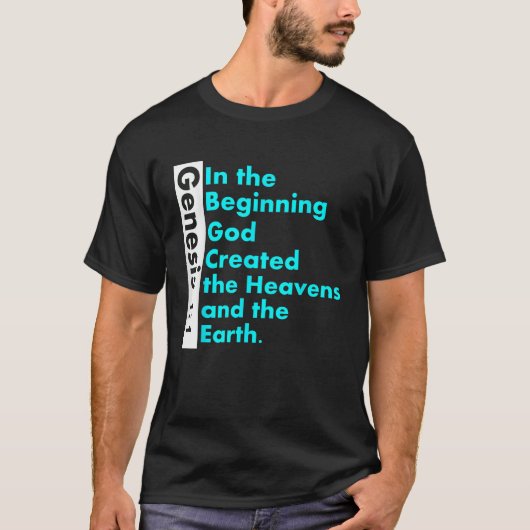 Genesis 1 1 Bijbelvers In het begin schiep God T-shirt (Voorkant)