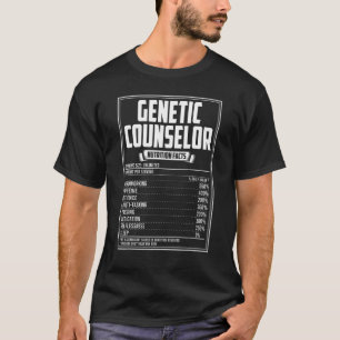 Genetic Counselor Nutrition Facts T-shirt