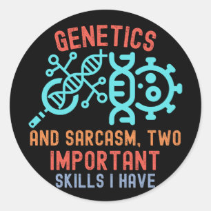 Genetica en sarcasme, twee belangrijke vaardighede ronde sticker