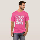 Genetica zit in mijn DNA, grappige biologie en gen T-shirt (Voorkant volledig)