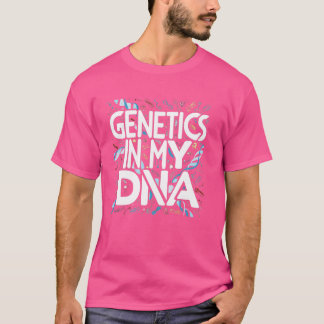 Genetica zit in mijn DNA, grappige biologie en gen T-shirt