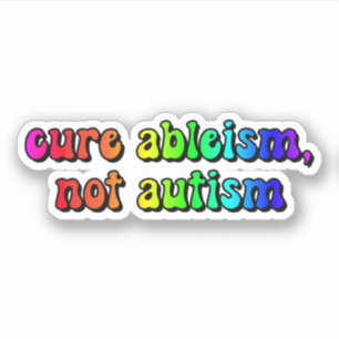 genezen van ableïsme, niet autisme Regenboog Typog Sticker