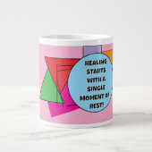 Genezing begint met een moment van rust! grote koffiekop (Voorkant)