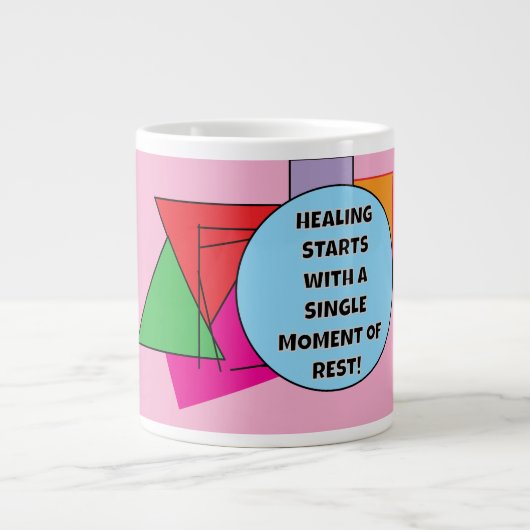 Genezing begint met een moment van rust! grote koffiekop (Voorkant)