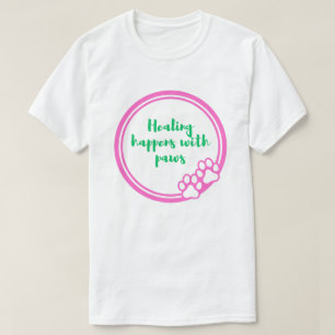 Genezing Gebeurt Met Pootjes Emotionele Steun T-shirt