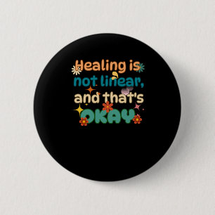 Genezing is geen lineaire bewustzijnsstrategie voo ronde button 5,7 cm