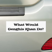Genghis Khan Bumpersticker (Op auto)