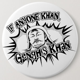 Genghis Khan Can! Ronde Button 6,0 Cm