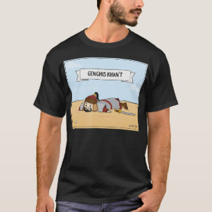 Genghis Khan't Genghis Khan T-shirt