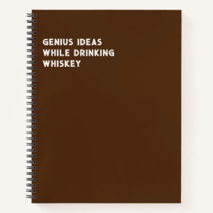 Geniale ideeën terwijl Drink Whiskey (Funny) Notitieboek