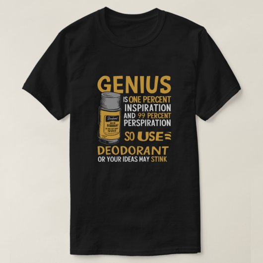 Genieën gebruiken deodorant t-shirt (Design voorkant)