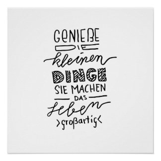 Genieße die kleinen Dinge ... Spruch - Lettering Poster