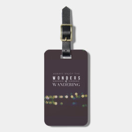 Geniet altijd van de WondersWandering/Reizigers Bagagelabel