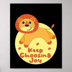 Geniet blijft kiezen van de blijdschap Kawaii lion Poster