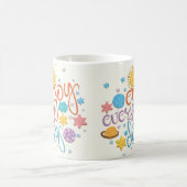 Geniet elke dag van koffiemok (Center)