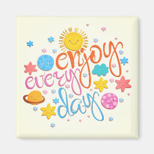 Geniet elke dag van magneet