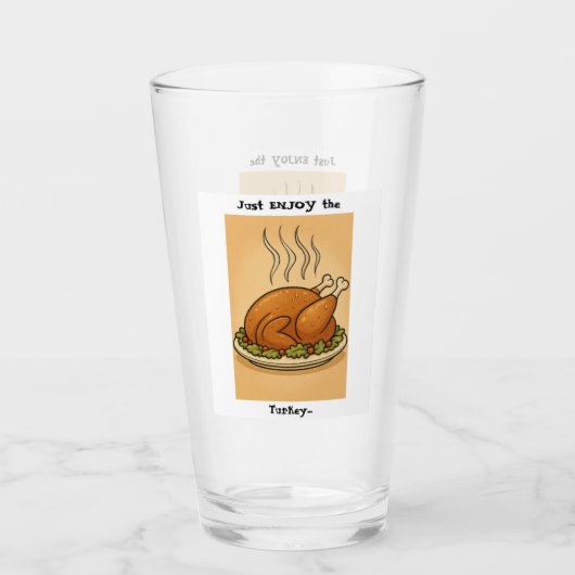Geniet gewoon van de kalkoen glas (Voorkant)