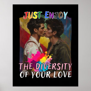 Geniet gewoon van de verscheidenheid van uw liefde poster