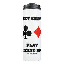 Geniet niet van Emotional Play Duplicate Bridge Thermosbeker