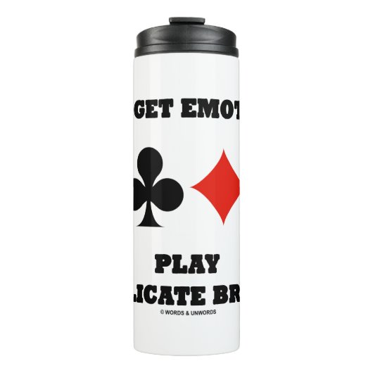 Geniet niet van Emotional Play Duplicate Bridge Thermosbeker (Voorkant)