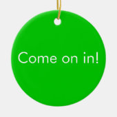 Geniet op het werk / Kom op met deurteken Keramisch Ornament (Voorkant)