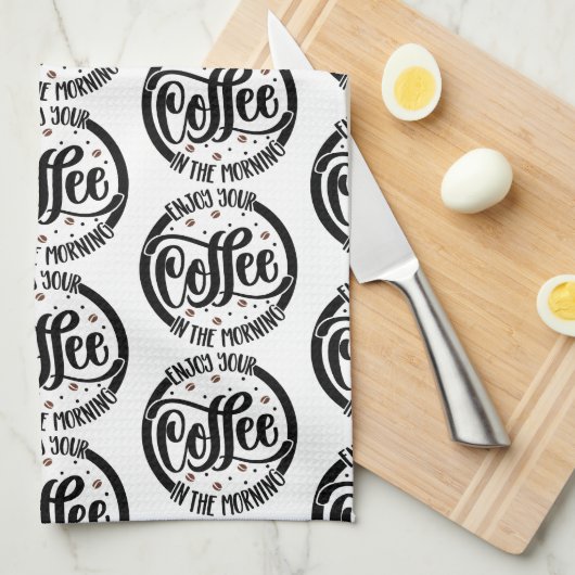 Geniet 's ochtends van uw koffie theedoek (Quarter Fold)