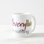 Geniet van alles - spijt u niets!!! koffiemok (Voorkant rechts)