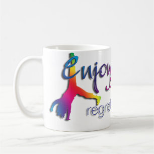 Geniet van alles - spijt u niets!!! koffiemok