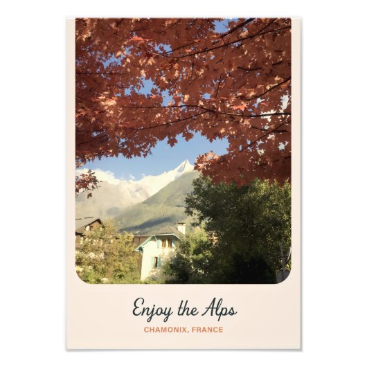 Geniet van de Alpen - Chamonix Frankrijk Botanisch Foto Afdruk (Voorkant)