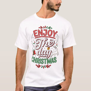 Geniet Van De Dag Kerst Rendier Cadeau T-shirt